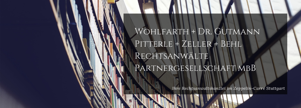 Wohlfarth DrGutmann Pitterle Zeller Behl Rechtsanwlte Partnergesellschaft mbB 1